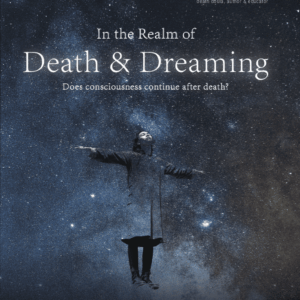 In the Realm of Death & Dreaming